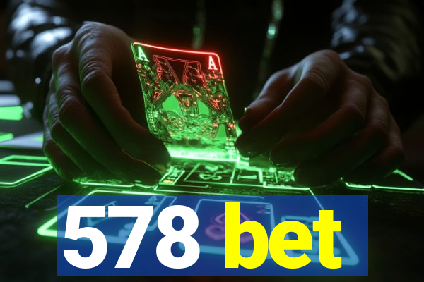 578 bet